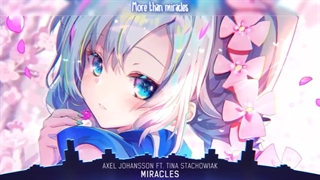 ۰Nightcoreُ~Miracles۰