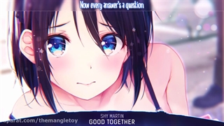 Nightcore (Good tdgether)