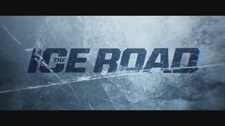 فیلم جاده یخی The Ice Road 2021
