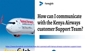 How can I communicate with the Kenya Airways customer Support Team