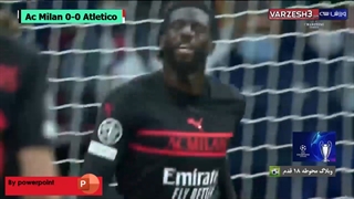 خلاصه بازی اتلتیکو مادرید - آث میلان