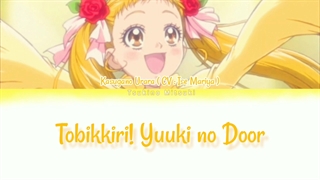 پریتی کیور / به شدت! در شجاعت از کاسوگانو اورارا (Precure / Tobikkiri! Yuuki no Door - Kasugano Urara)