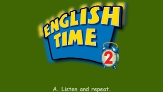 English Time 2 Run 4 Unit 7 Word Time A