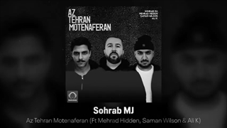 Sohrab Mj (Ft Hidden,Wilson,Ali k) |Az tehran motenaferan
