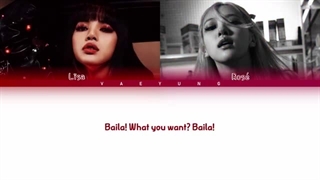 لیریک آهنگ فن مید((BAILA))از لیسا و رزی(کپ)
