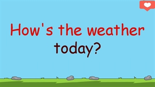 The weather2 - PS6 - آموزشگاه زبان شایان