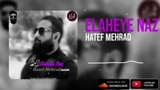 Hatef Mehrad-Elaheye Naz(هاتف مهراد-الهه ی ناز)